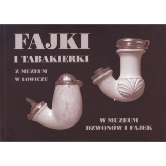 Fajki i tabakierki ze zbiorów Muzeum w Łowiczu