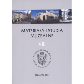 Materiały i Studia Muzealne t. VIII