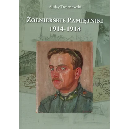 Żołnierskie Pamiętniki 1914-1918