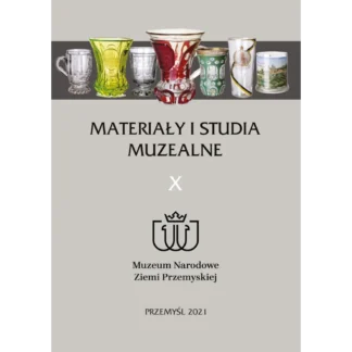 Materiały i Studia Muzealne tom X