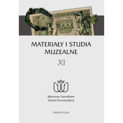 Materiały i Studia Muzealne tom XI
