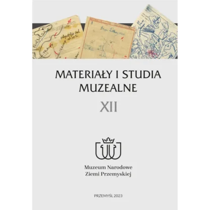Materiały i Studia Muzealne tom XII