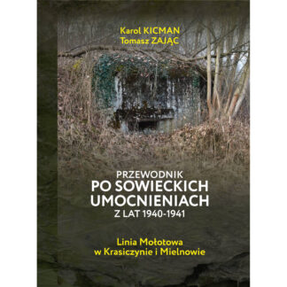 Przewodnik po sowieckich umocnieniach z lat 1940-1941.