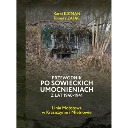 Przewodnik po sowieckich umocnieniach z lat 1940-1941.