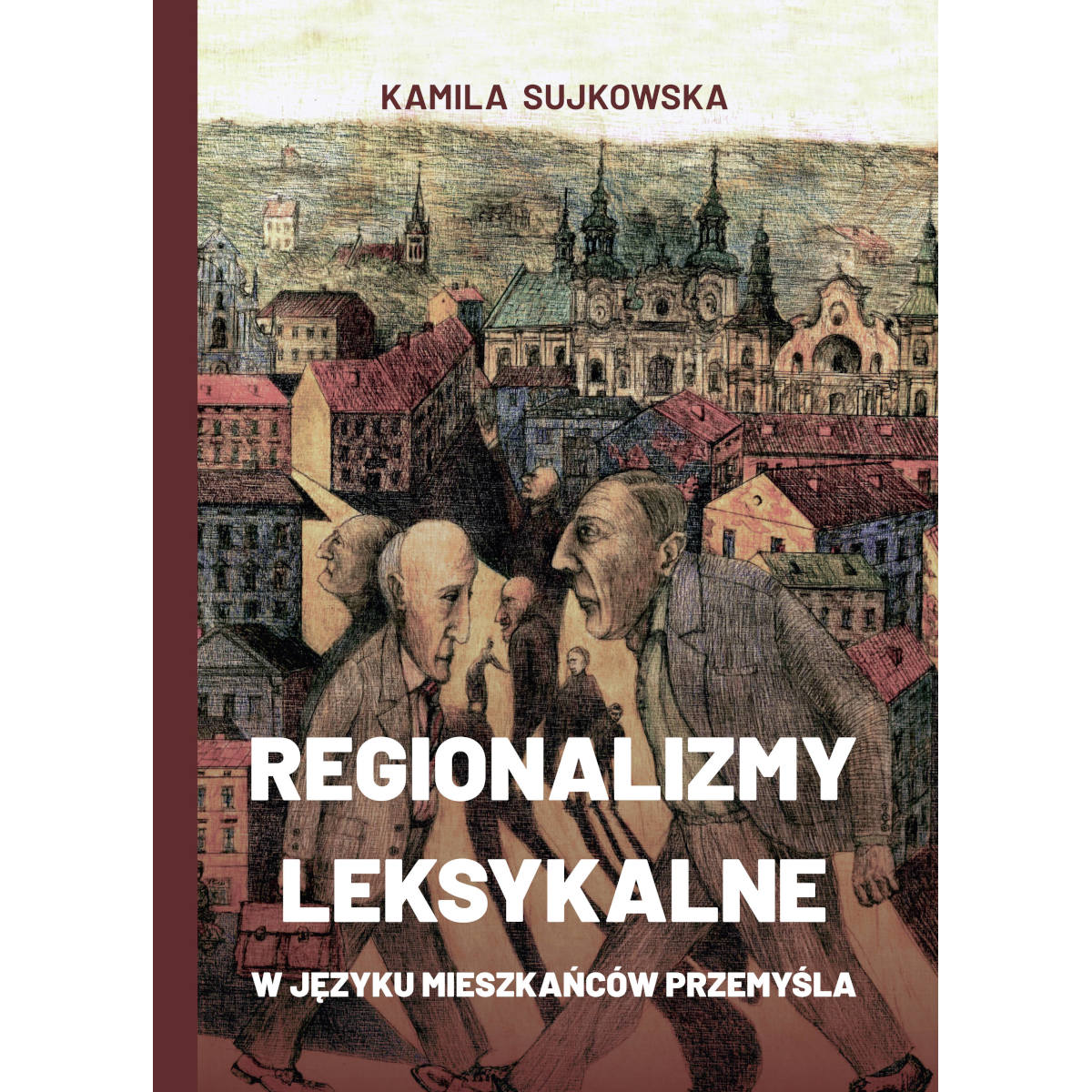 Regionalizmy leksykalne w języku mieszkańców Przemyśla