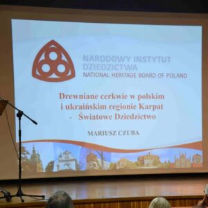 Sympozjum międzynarodowe „Drewniane cerkwie obszaru Karpat i wschodniego pogranicza”