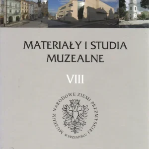 Materiały i Studia Muzealne tom VIII