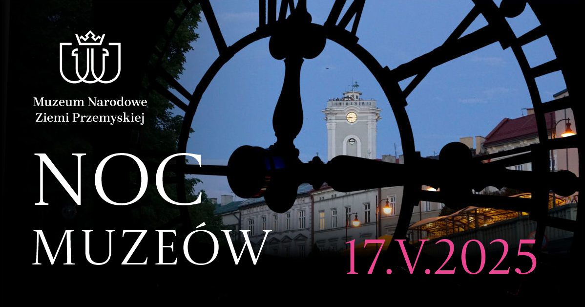 Przemyska Noc Muzeów 2025