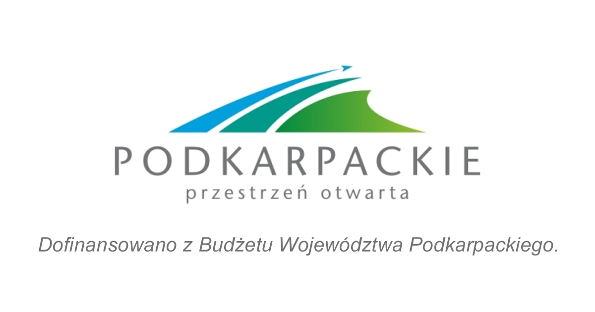 Podkarpackie przestrzeń otwarta. Dofinansowano z Budżetu Województwa Podkarpackiego